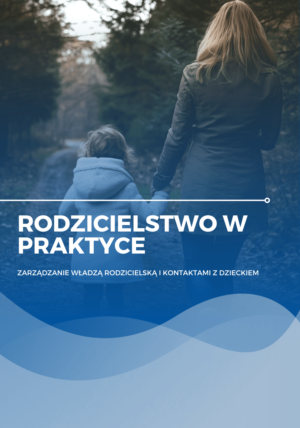 Rodzicielstwo w praktyce