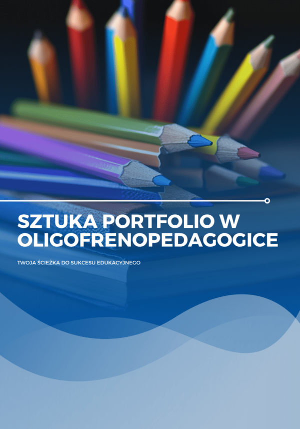 Sztuka portfolio w oligofrenopedagogice