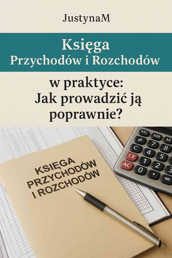 Księga Przychodów i Rozchodów w praktyce