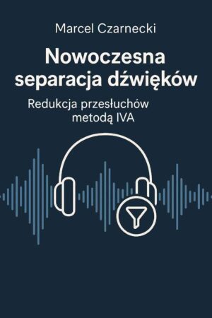 Nowoczesna separacja dźwięków