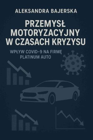 Przemysł Motoryzacyjny w Czasach Kryzysu