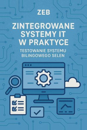 Zintegrowane Systemy IT w Praktyce